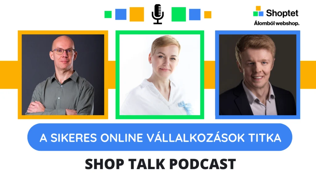 Shoptalk Shoptet podcast - A sikeres online vállalkozások titka - cover