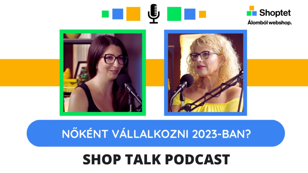 ShopTalk, a Shoptet e-kereskedelmi podcastja - Nőként vállalkozni 2023-ban ? cover